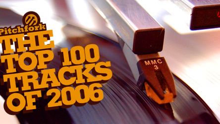 Pitchfork: Best Songs of 2006