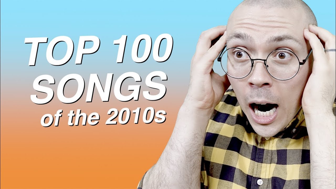 Best Songs of the 2010s